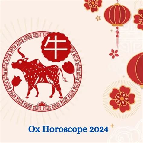 2024 Chinese Horoscope For ox .